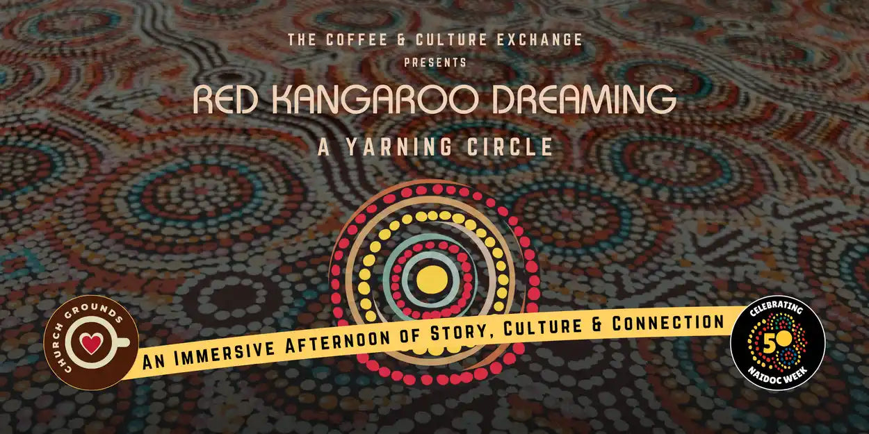 Red Kangaroo Dreaming: A Yarning Circle